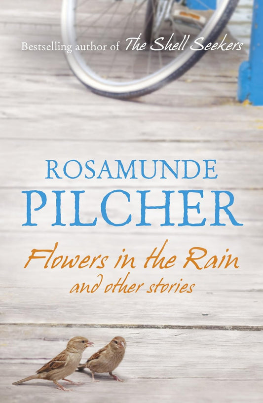 Flowers in the Rain and Other Stories - Rosamunde Pilcher
