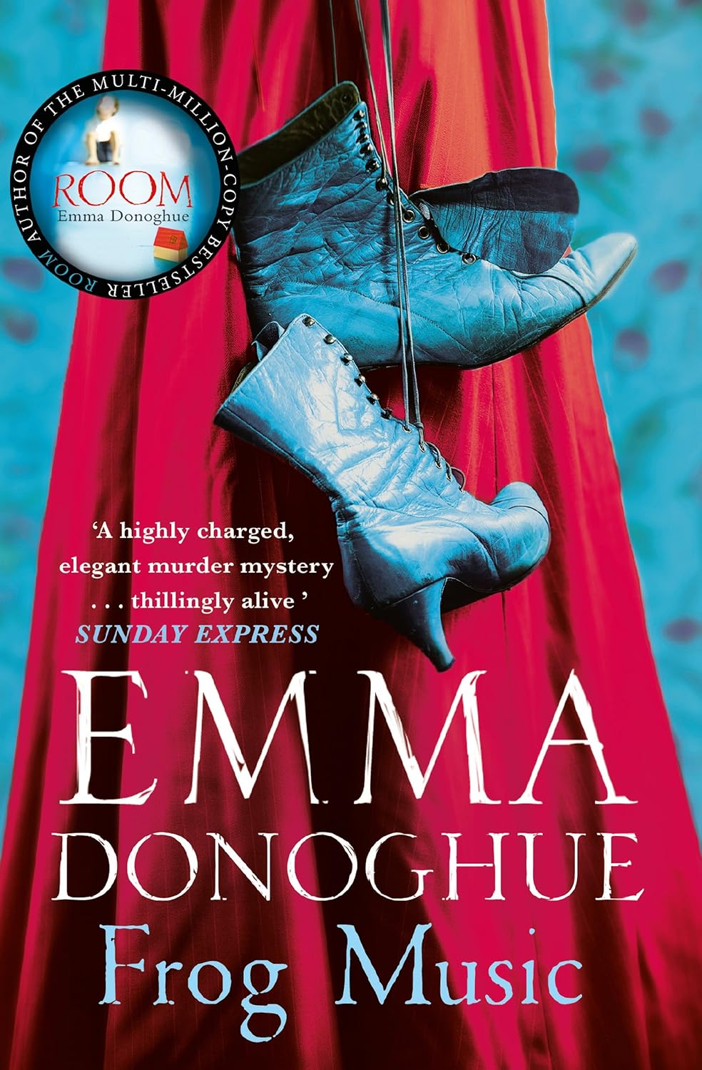 Frog Music - Emma Donoghue