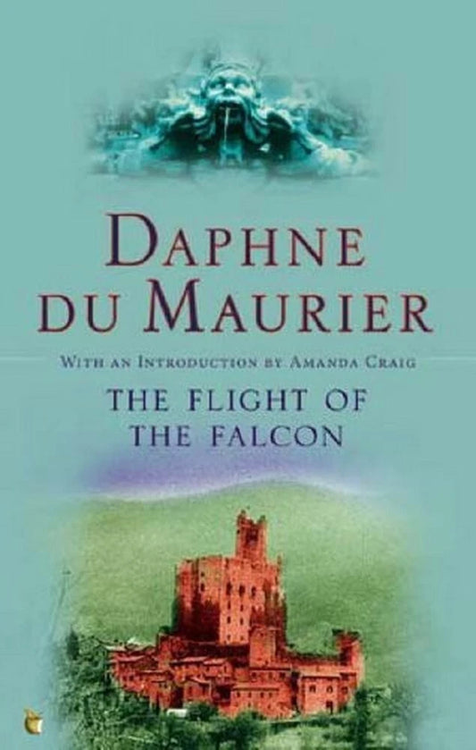 The Flight of the Falcon - Daphne Du Maurier