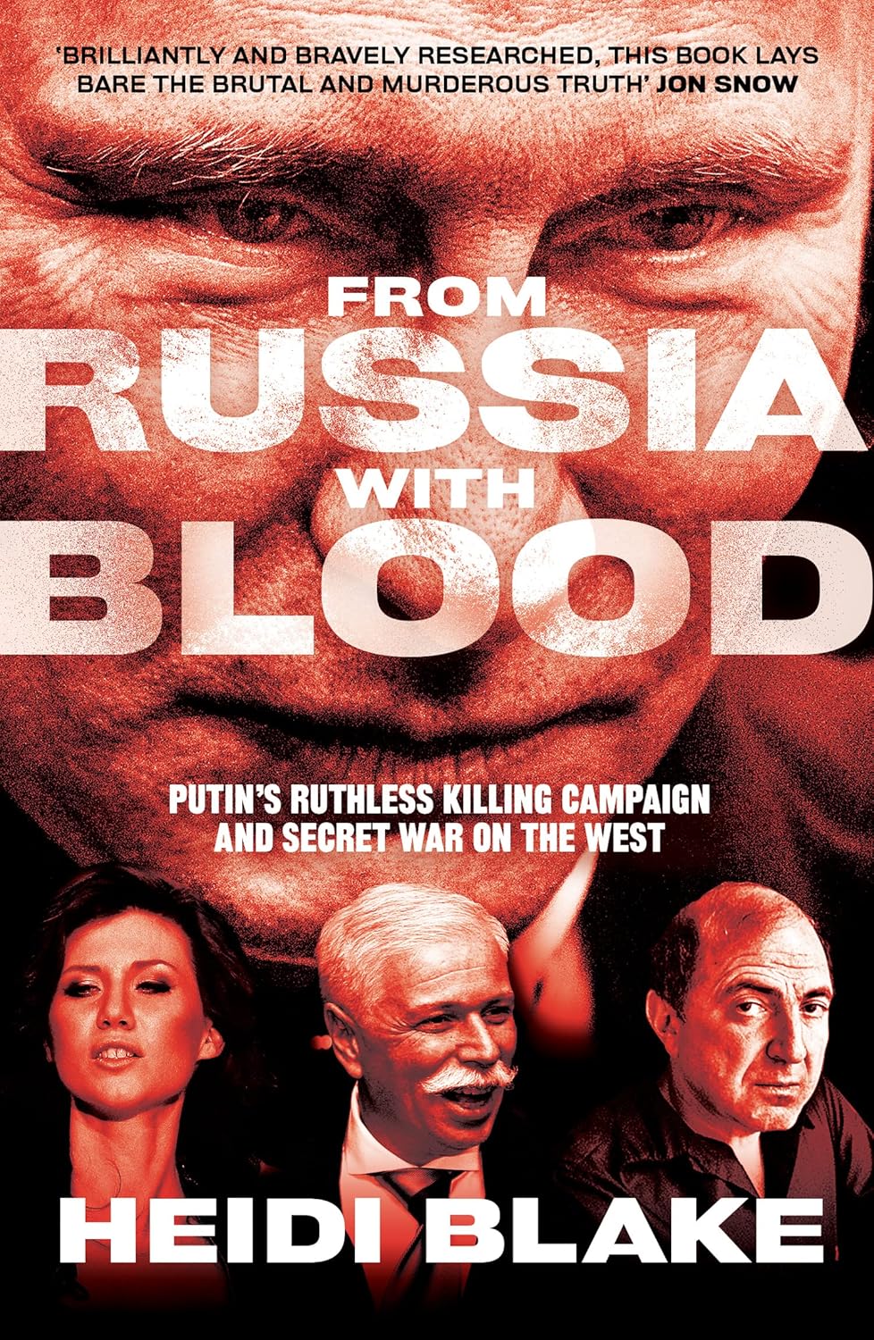 From Russia With Blood - Heidi Blake