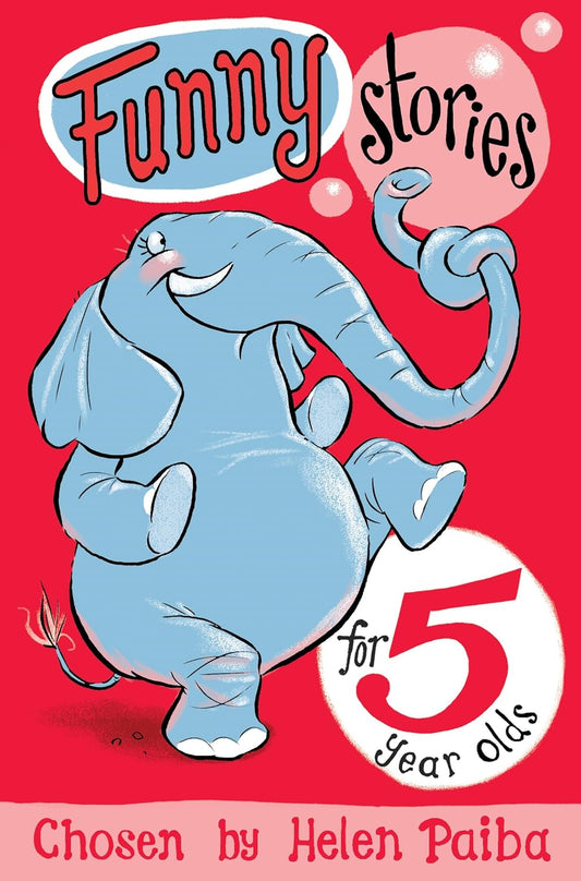 Funny Stories for 5 Year Olds - Helen Paiba & various