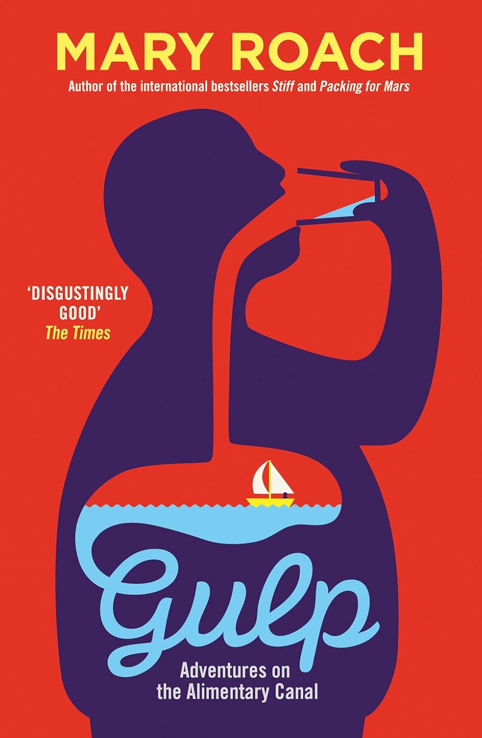 Gulp: Adventures on the Alimentary Canal - Mary Roach