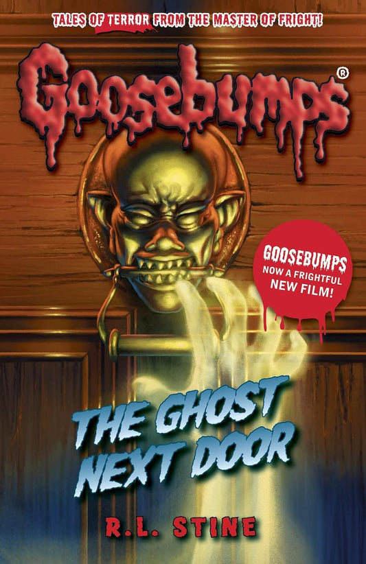 Goosebumps: The Ghost Next Door - R.L. Stine