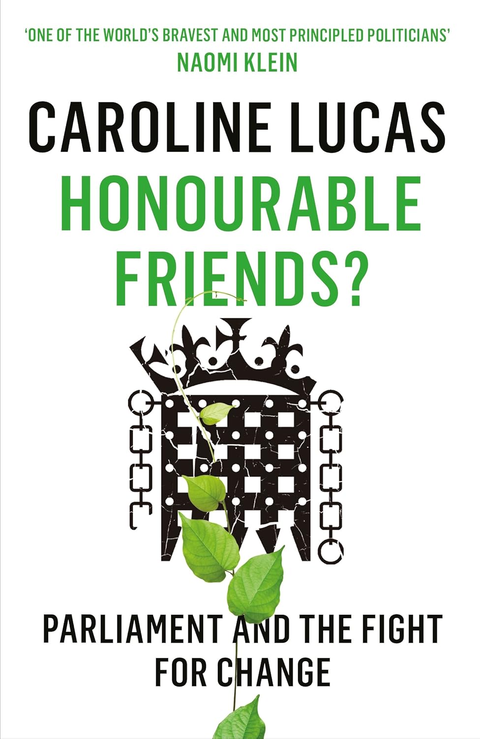 Honourable Friends - Caroline Lucas