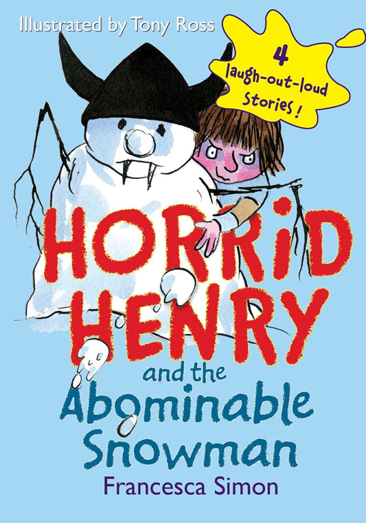 Horrid Henry and the Abominable Snowman - Francesca Simon