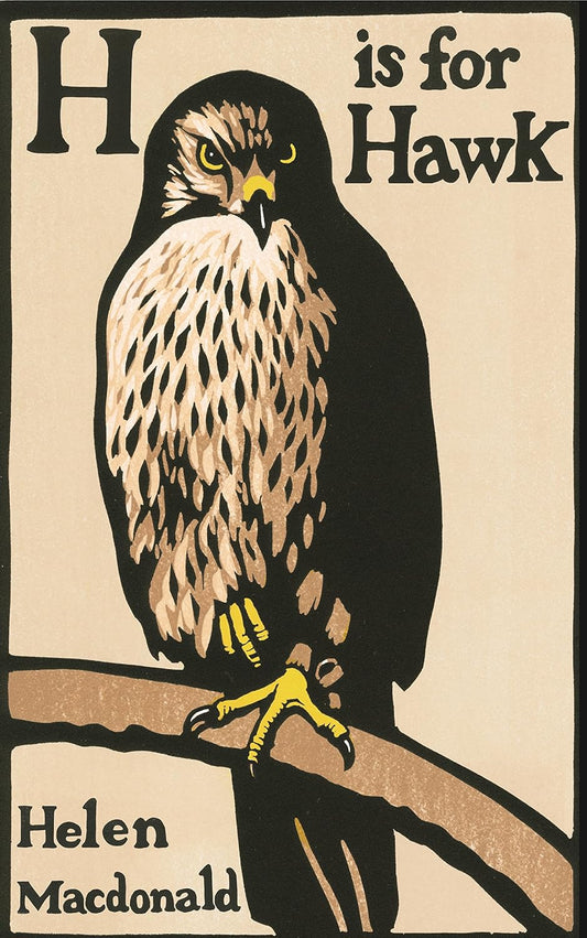 H is for Hawk - Helen MacDonald