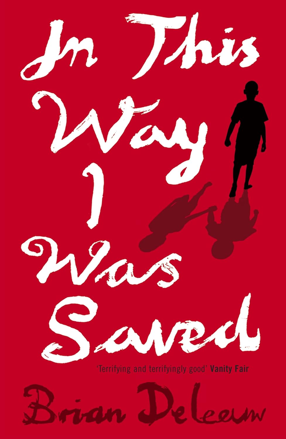 In This Way I Was Saved - Brian DeLeeuw