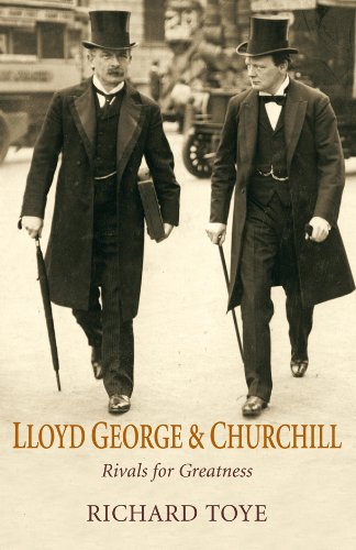 Lloyd George and Churchill - Richard Toye