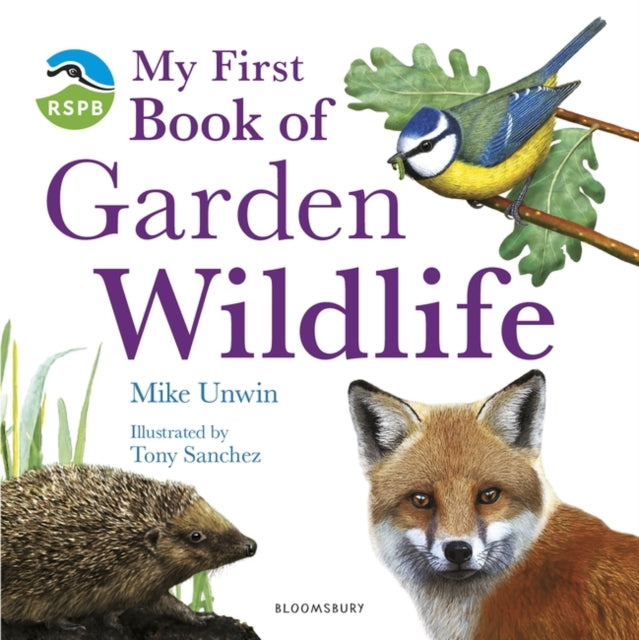 RSPB My First Book of Garden Wildlife - Mike Unwin | Tony Sanchez