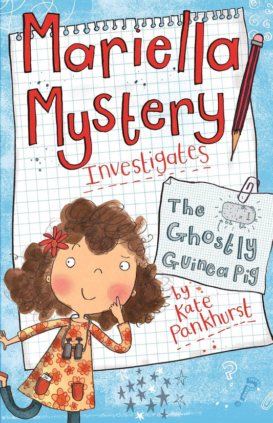 Mariella Mystery Investigates The Ghostly Guinea Pig - Kate Pankhurt