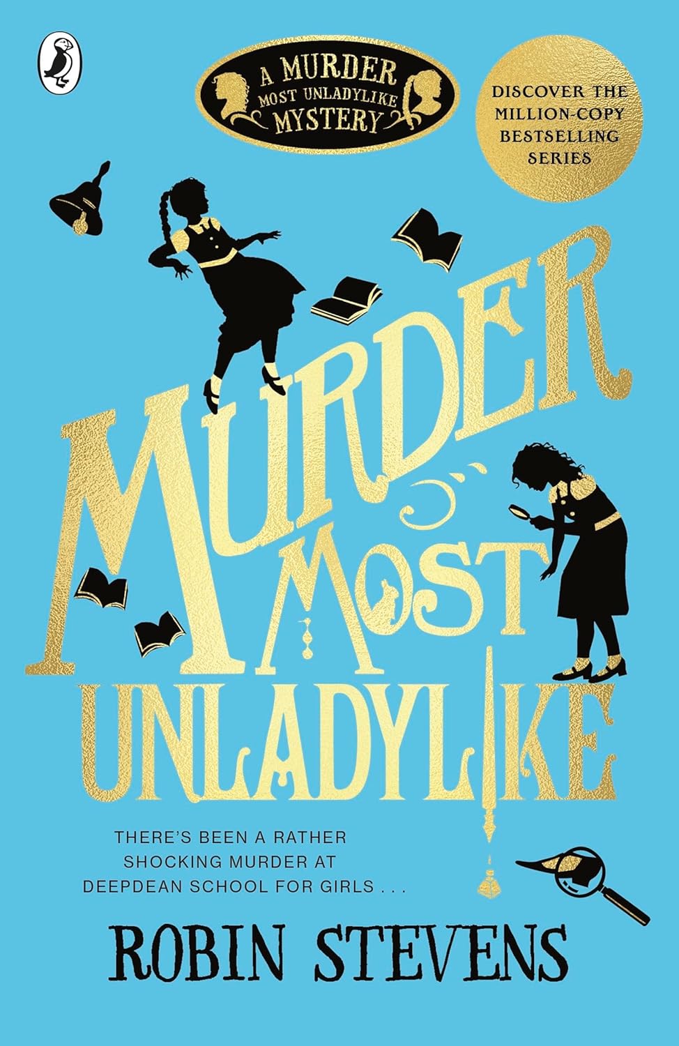 Murder Most Unladylike (A Murder Most Unladylike Series #1) - Robin Stevens