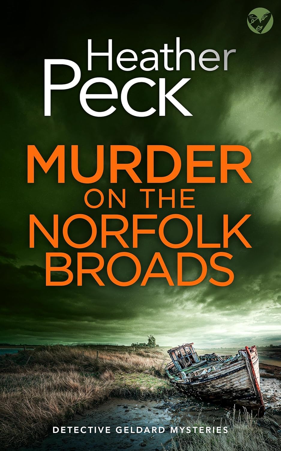 Murder on the Norfolk Broads - Heather Peck (Detective Geldard Mysteries #1) *SIGNED*