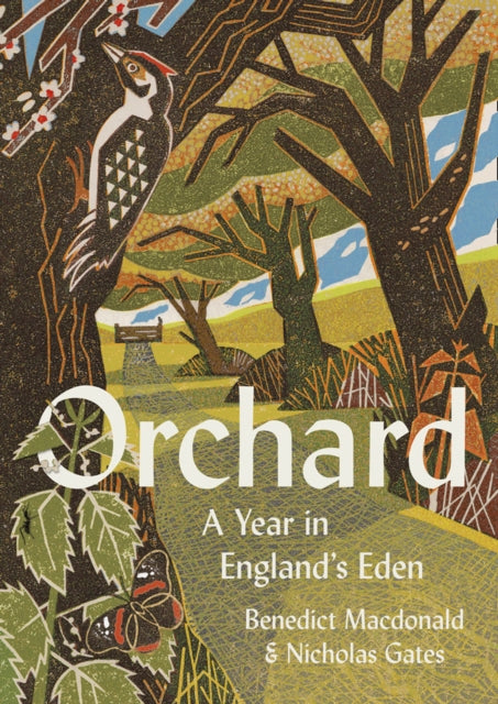 Orchard: A Year in England's Eden - Benedict MacDonald | Nicholas Gates