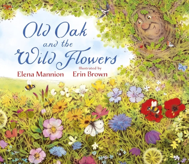 Old Oak and the Wild Flowers - Elena Mannion | Erin Brown