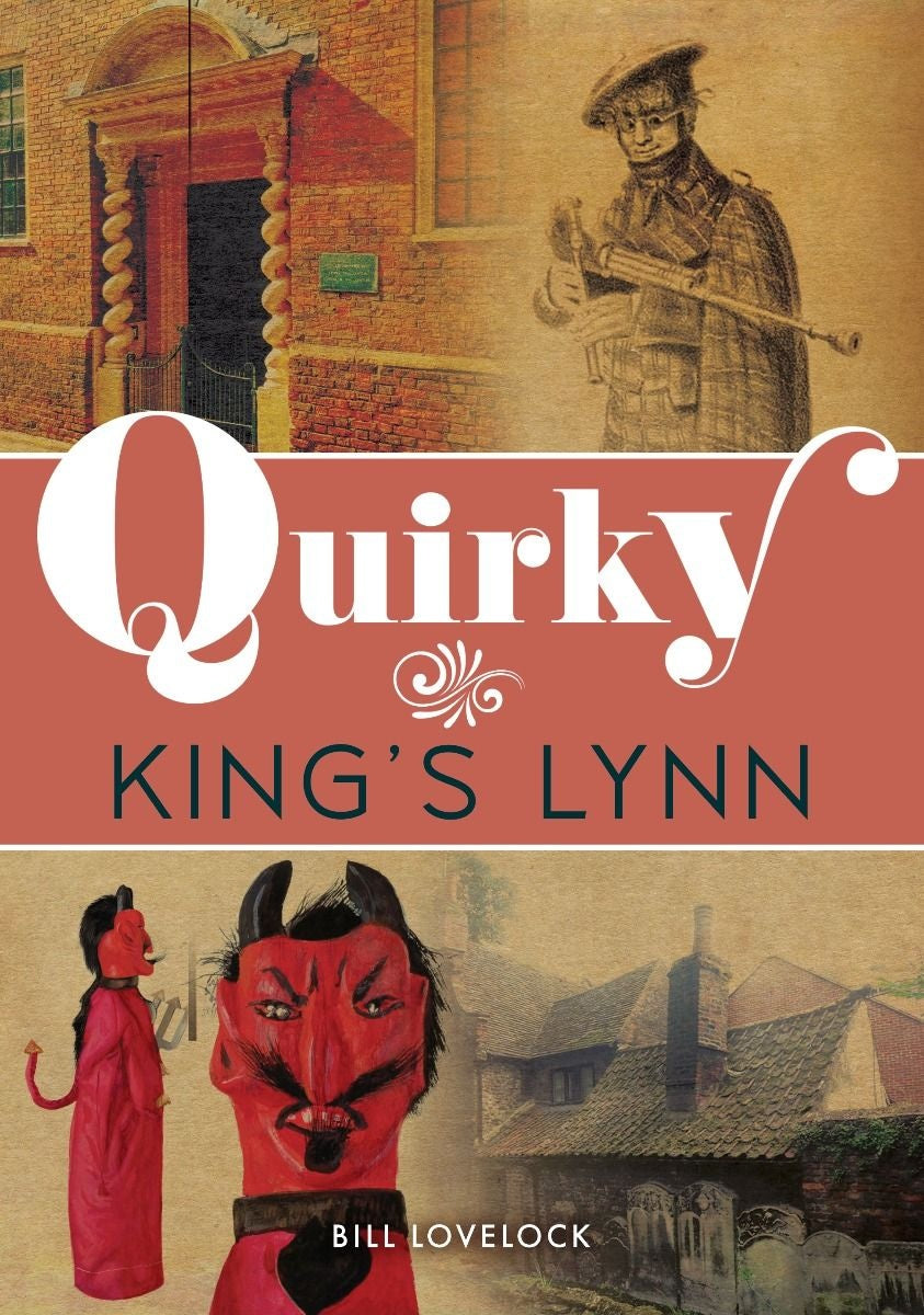 Quirky King's Lynn - Bill Lovelock