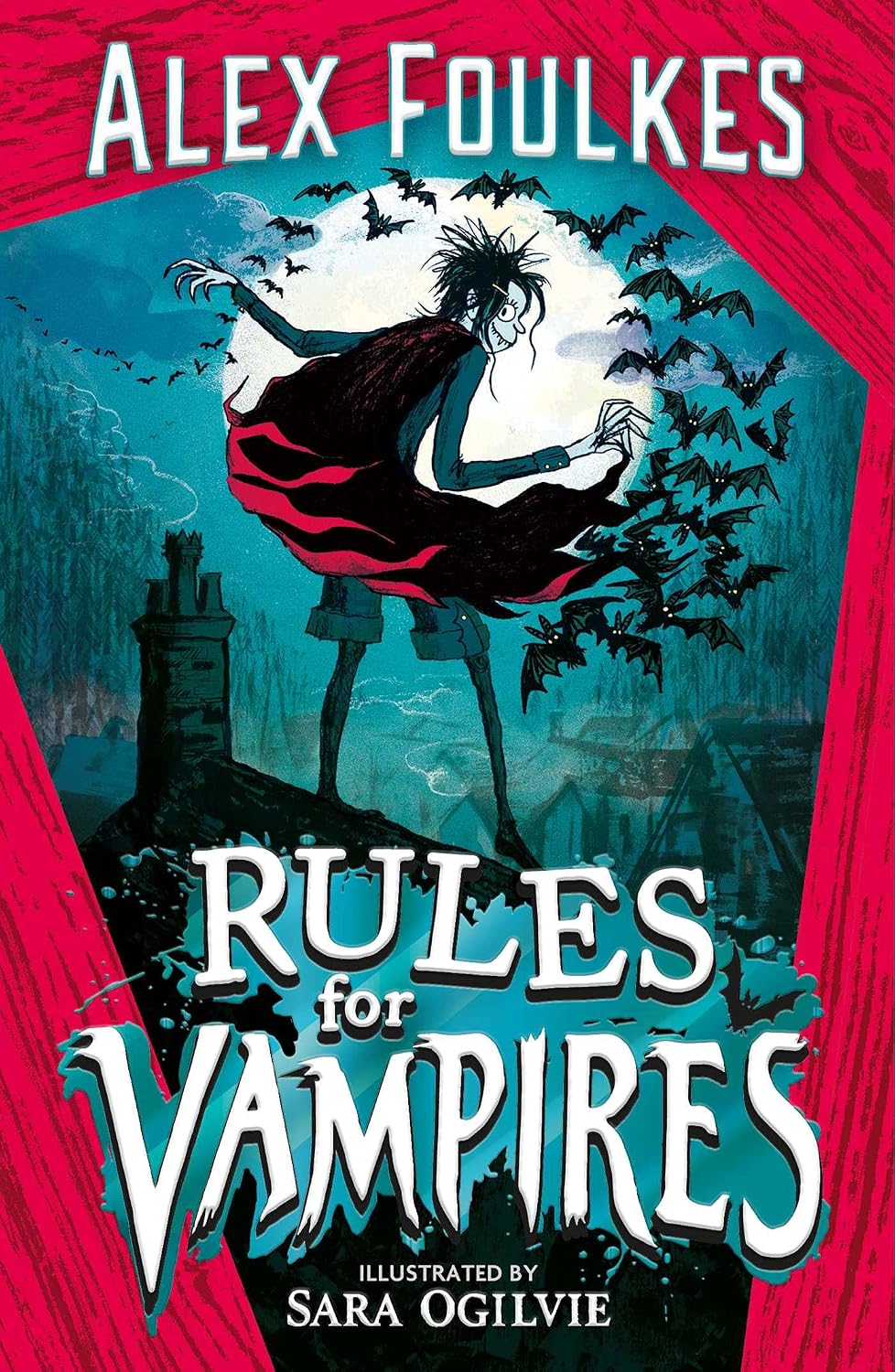 Rules for Vampires - Alex Foulkes | Sara Ogilvie