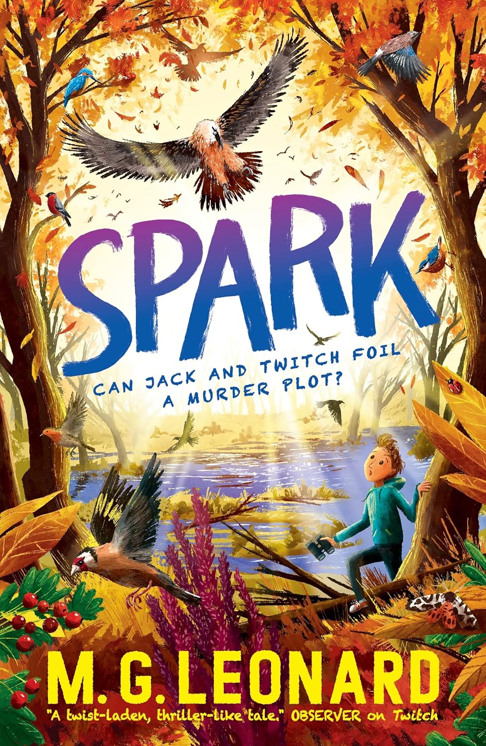 Spark - M.G. Leonard (The Twitchers #3)