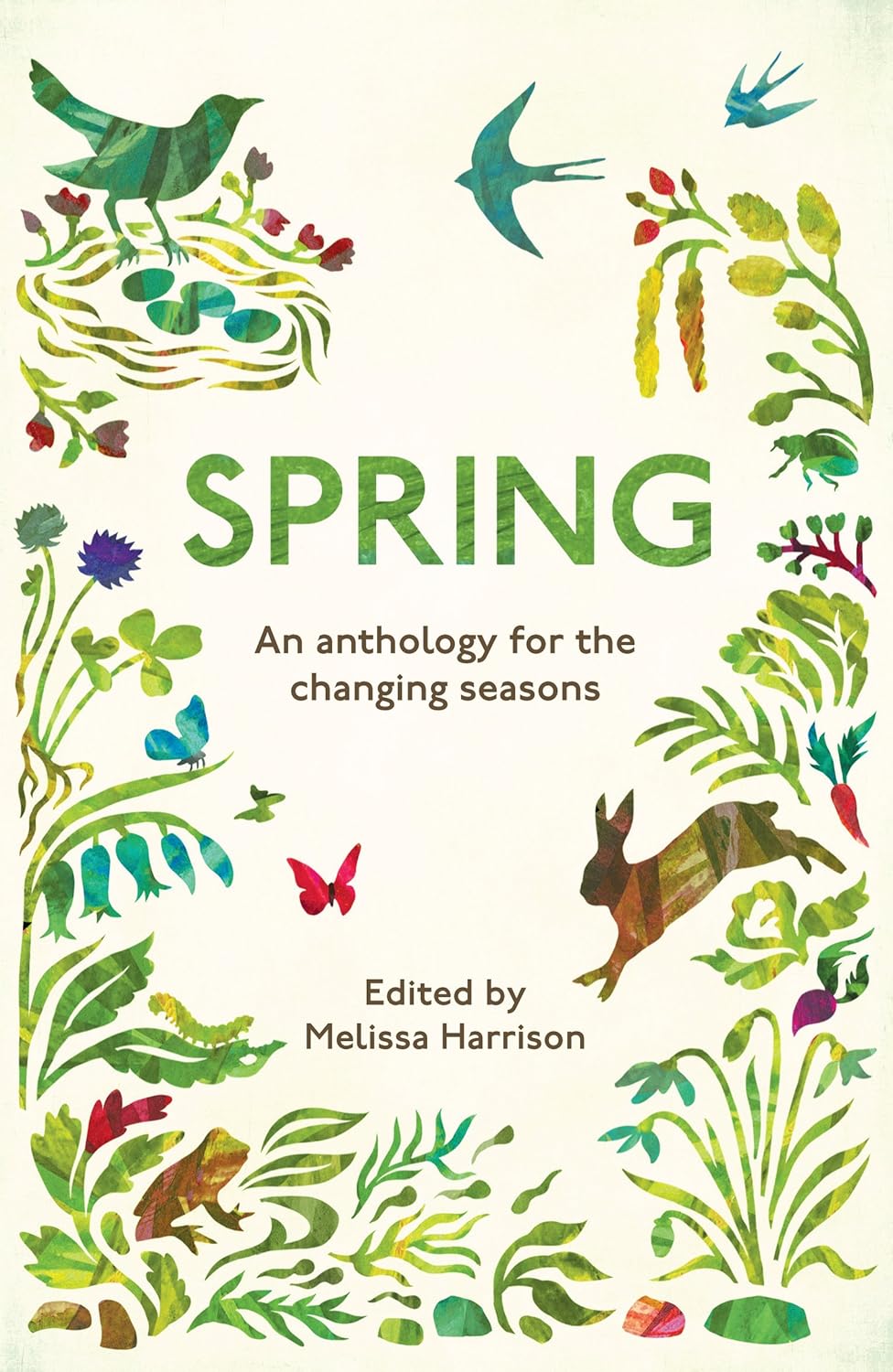 Spring: An Anthology for the Changing Seasons - Ed. Melissa Harrison