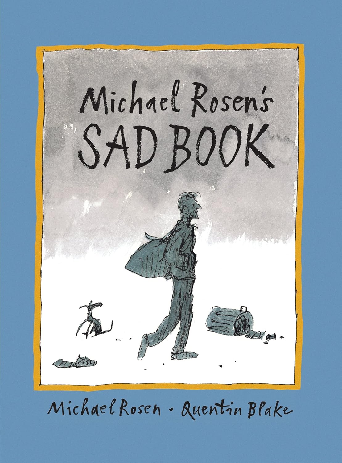 Sad Book - Michael Rosen | Quentin Blake