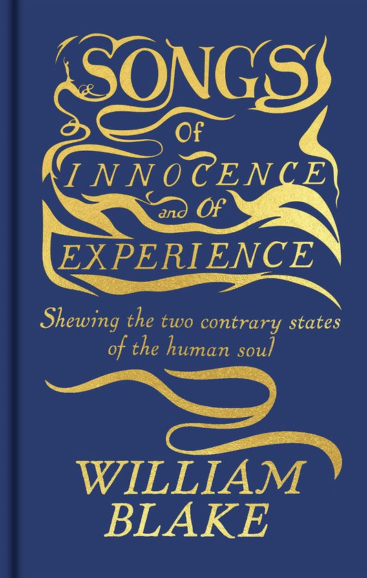Songs of Innocence and Experience - William Blake