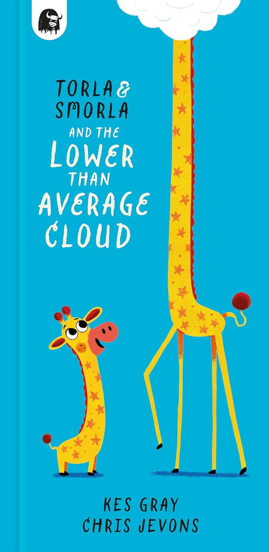 Torla and Smorla and the Lower Than Average Cloud - Kes Gray | Chris Jevons