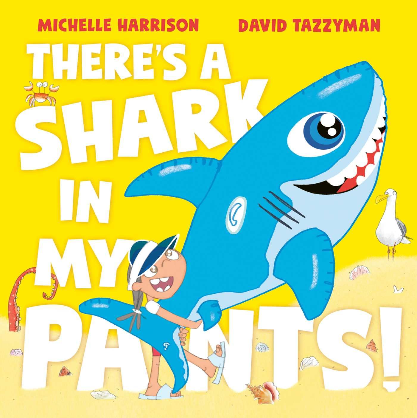 There's a Shark in my Pants! - Michelle Harrison | David Tazzyman