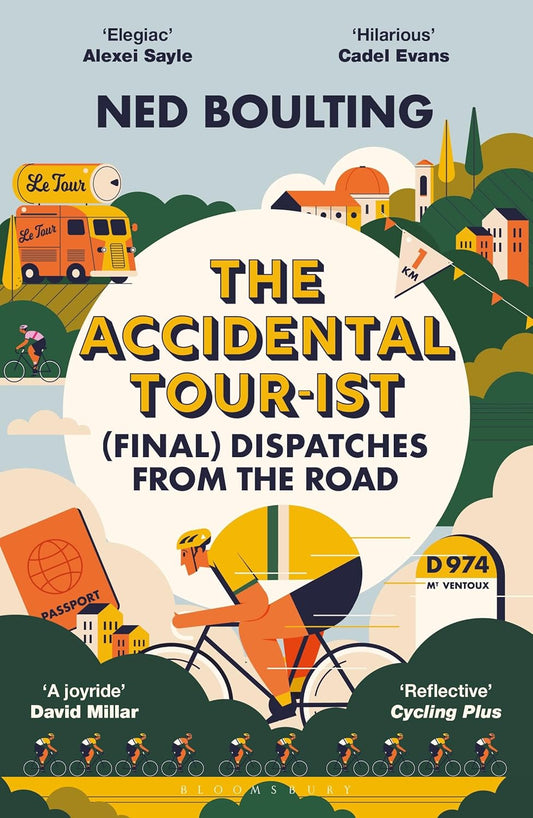 The Accidental Tour-1st: (Final) Dispatches from the Road - Ned Boulting