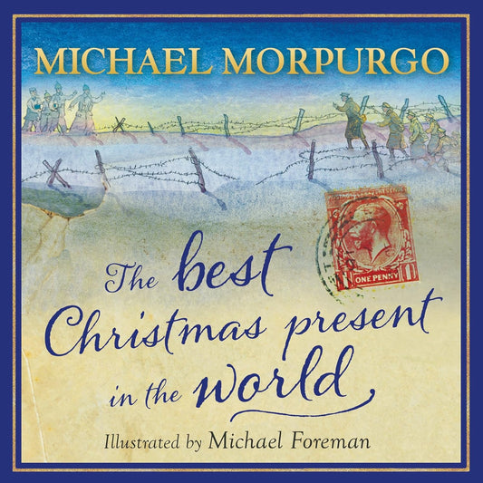 The Best Christmas Present in the World - Michael Morpurgo | Michael Foreman