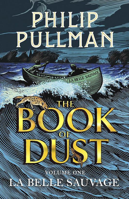 The Book of Dust: La Belle Sauvage - Philip Pullman (#1)