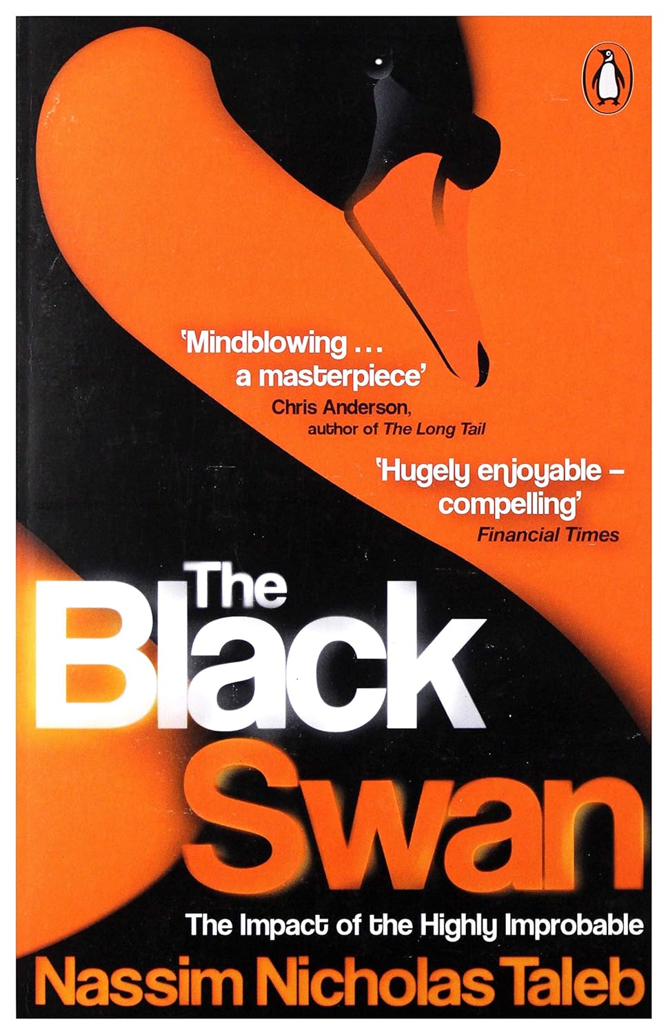 The Black Swan: The Impact of the Highly Improbable - Nassim Nicholas Taleb