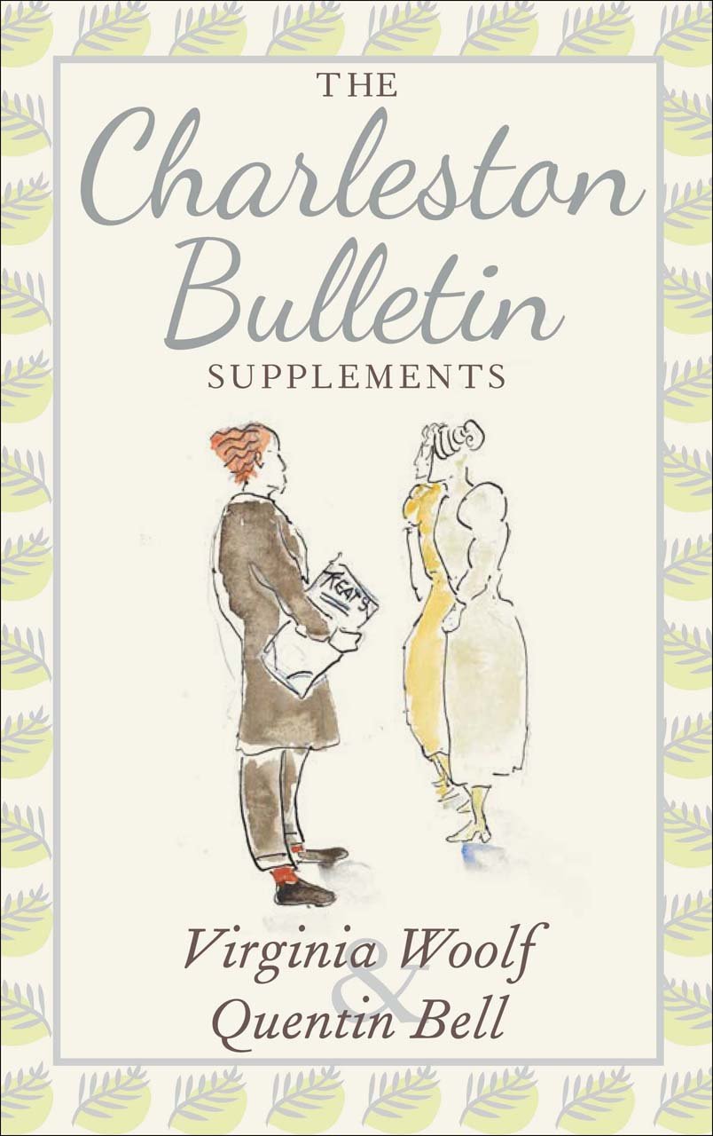 The Charleston Bulletin Supplements - Virginia Woolf | Quentin Bell