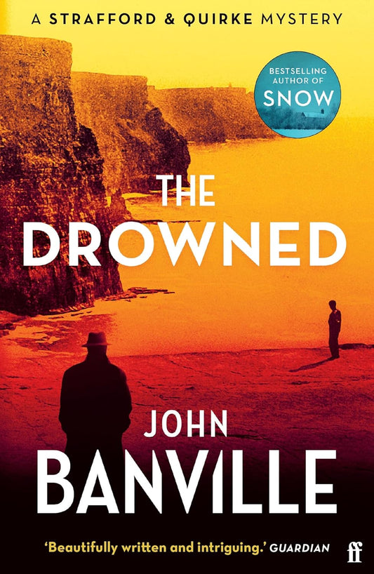 The Drowned - John Banville (Strafford & Quirke Mystery)