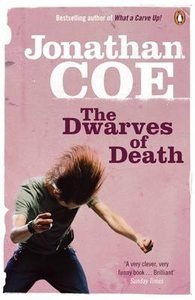 The Dwarves of Death - Jonathan Coe