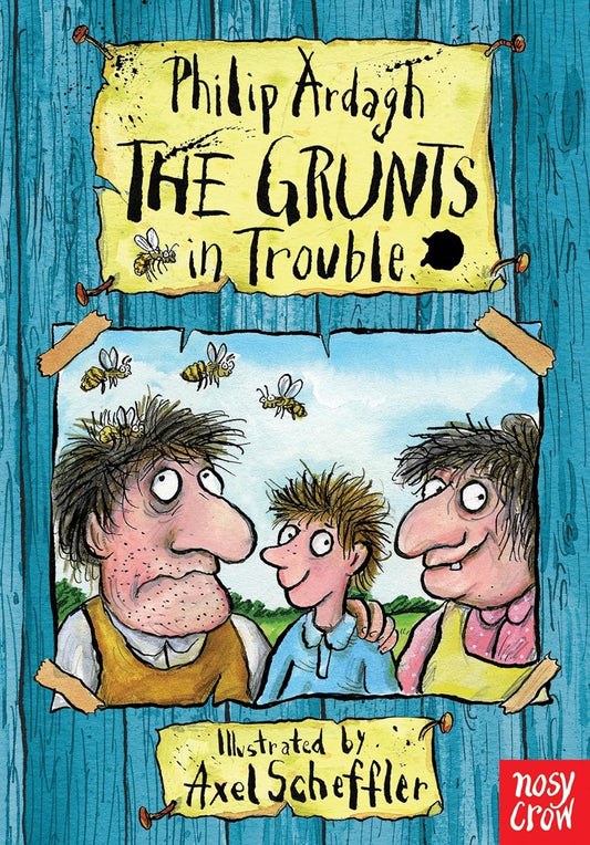 The Grunts in Trouble - Philip Ardagh | Axel Scheffler