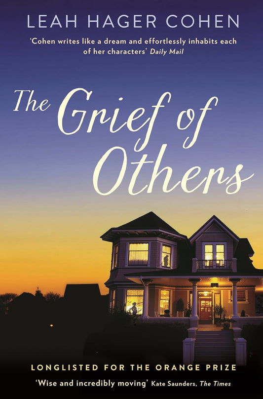 The Grief of Others - Leah Hager Cohen