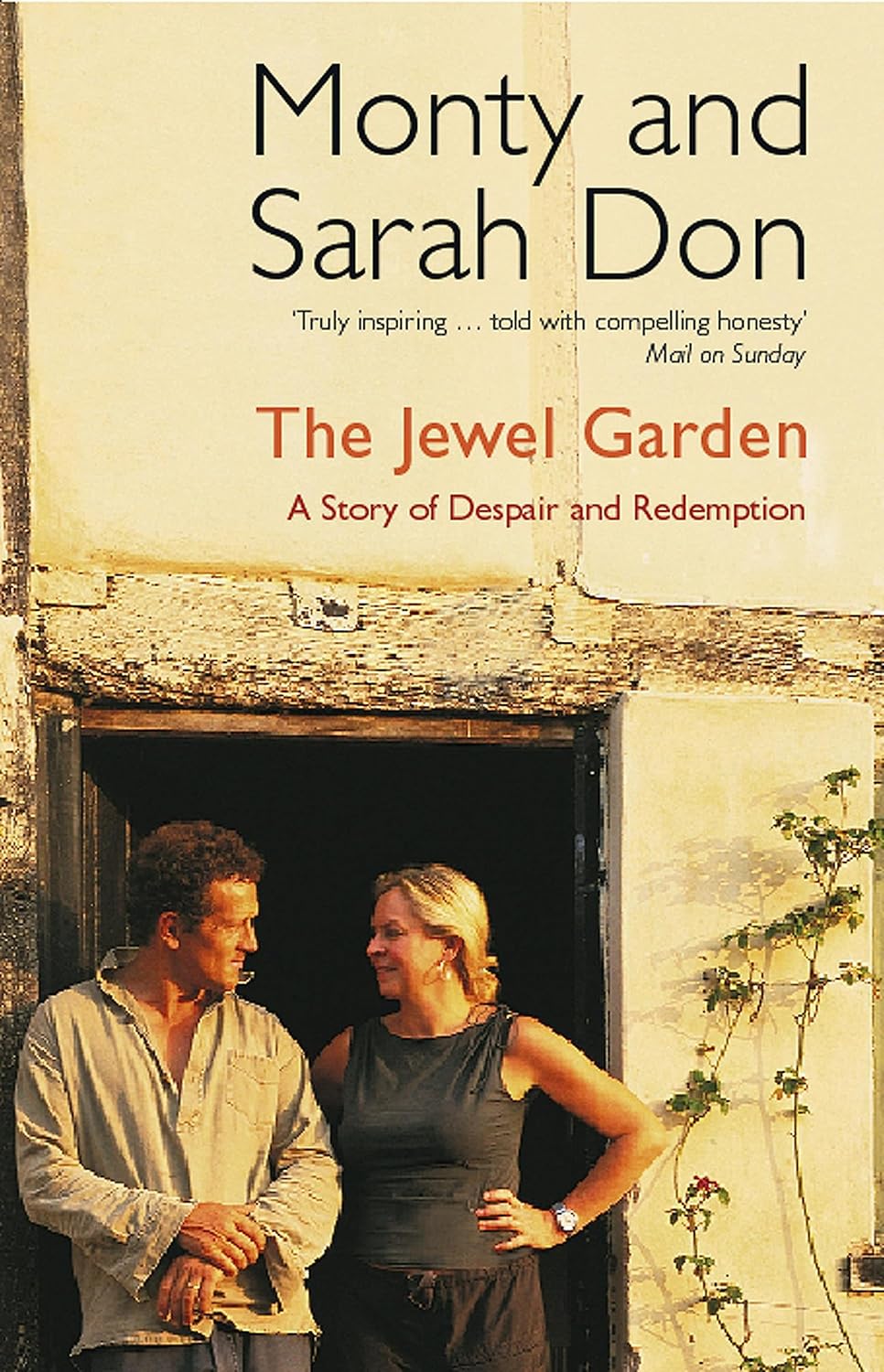 The Jewel Garden: A Story of Despair and Redemption - Monty and Sarah Don