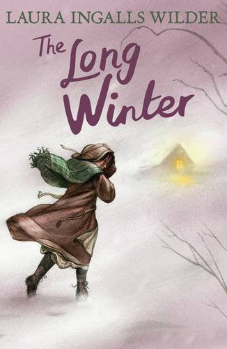 The Long Winter - Laura Ingalls Wilder (The Little House on the Prairie #6)