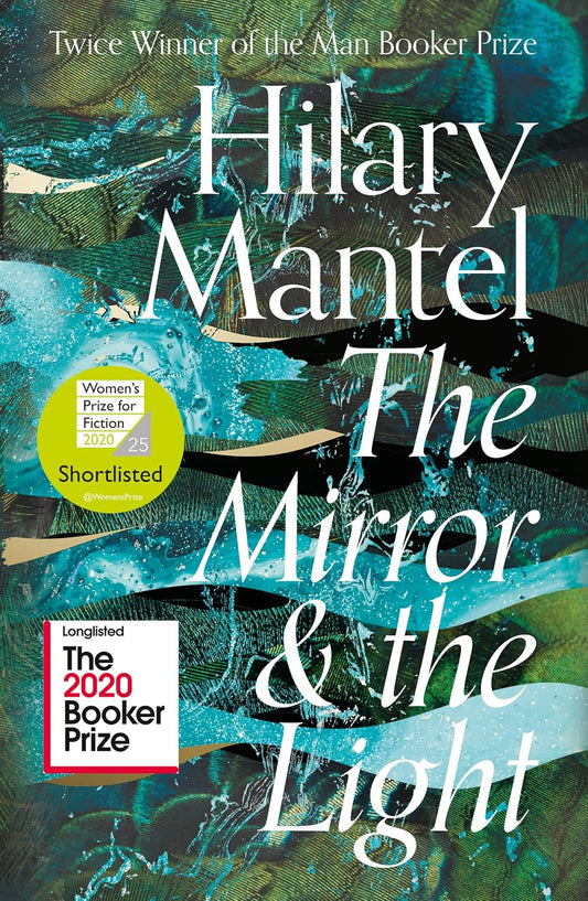The Mirror and the Light - Hilary Mantel (Wolf Hall #3) FIRST EDITION
