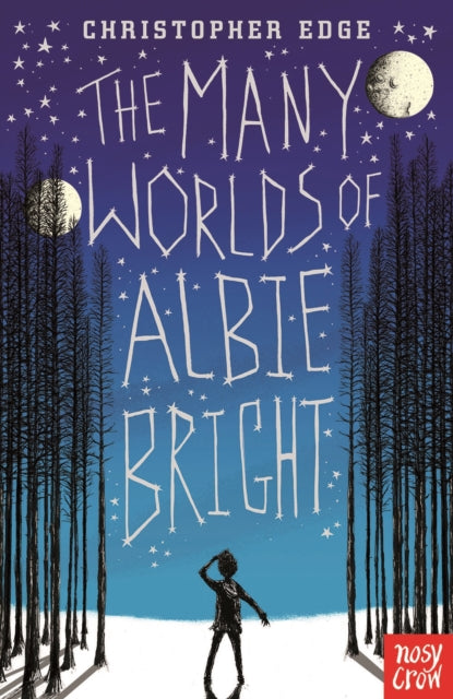The Many Worlds of Albie Bright - Christopher Edge