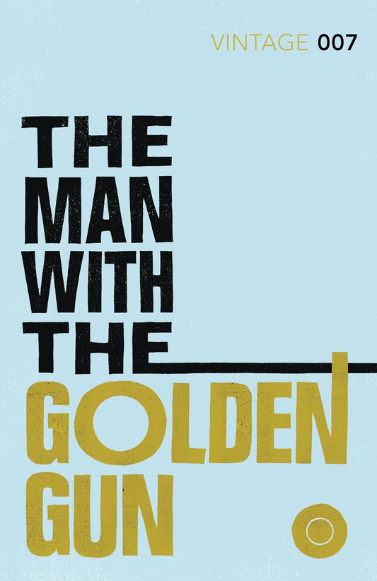 The Man With the Golden Gun (James Bond Series #13)- Ian Fleming