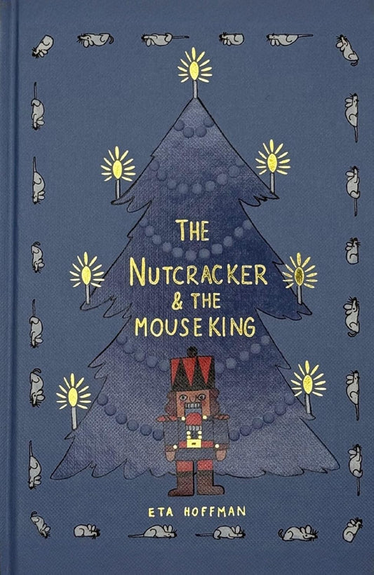 The Nutcracker and the Mouse King - E.T.A. Hoffman