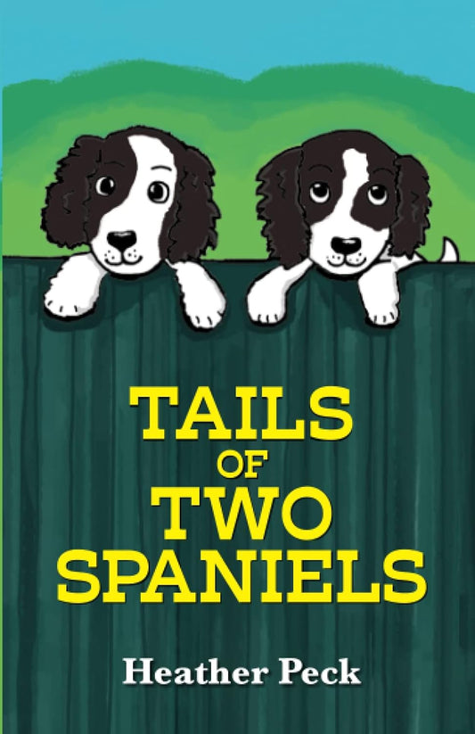 Tails of Two Spaniels - Heather Peck  *SIGNED*