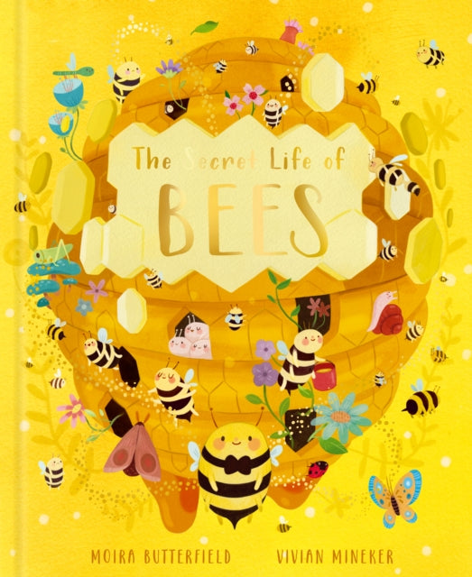 The Secret Life of Bees - Moira Butterfield | Vivian Mineker