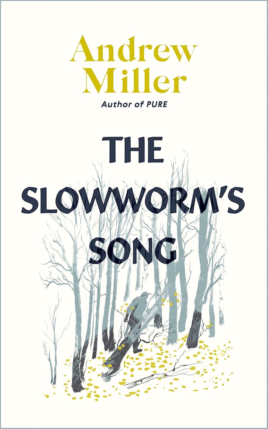 The Slowworm's Song - Andrew Miller