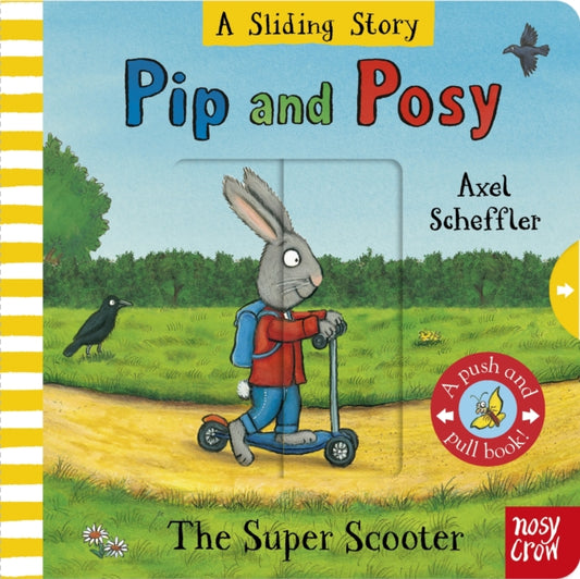 Pip And Posy: The Super Scooter | A Sliding Story - Axel Scheffler
