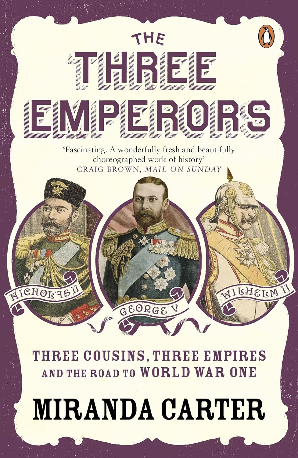 The Three Emperors - Miranda Carter