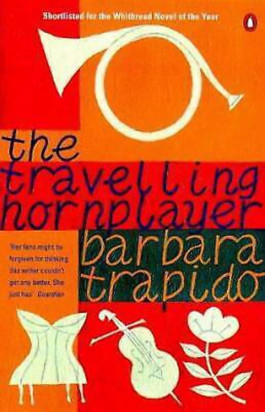 The Travelling Hornplayer - Barbara Trapido