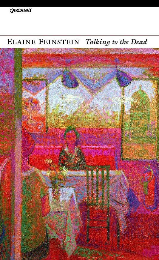 Talking to the Dead - Elaine Feinstein