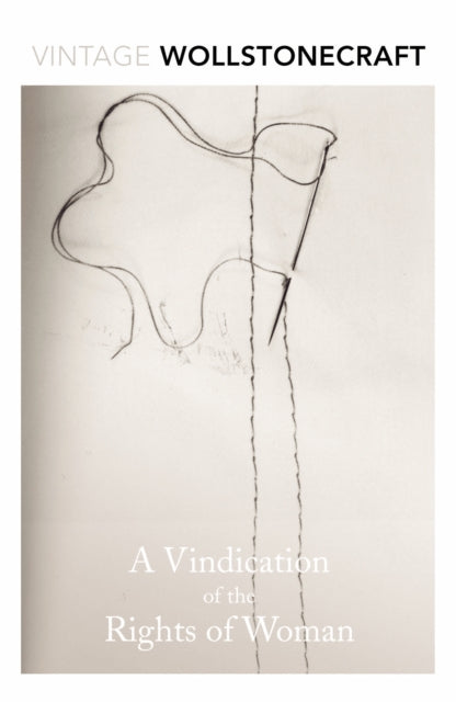 A Vindication of the Rights of Women - Mary Wollstonecraft