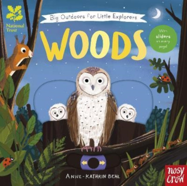 Woods: Big Outdoors for Little Explorers - Anne Kathrin Behl